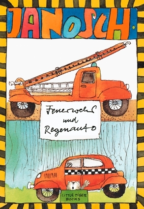Janosch - Feuerwehr und Regenauto