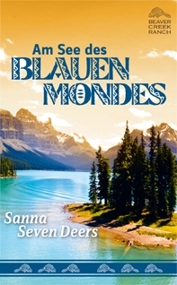 Sanna Seven Deers - Am See des Blauen Mondes