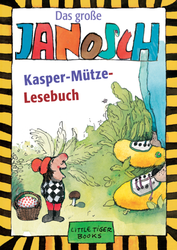 Janosch - Das große Janosch Kaspar-Mütze-Lesebuch